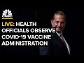 WATCH LIVE: Health officials observe Covid-19 vaccine being administered in Washington, D.C. — 12/14
