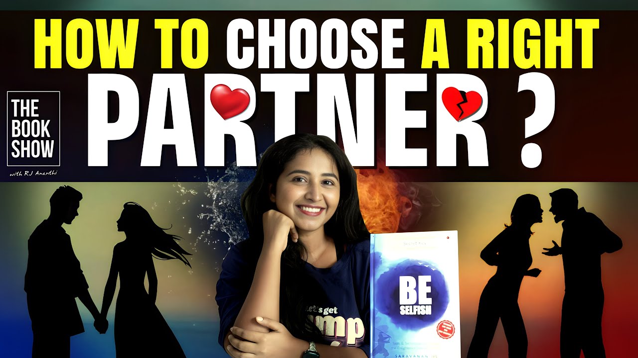 How to Choose a Right Partner? | The Book Show ft. RJ Ananthi