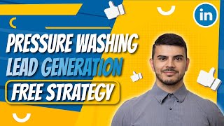 Free Pressure Washing Lead Generation Strategy