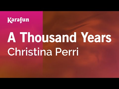 Karaoke A Thousand Years - Christina Perri *