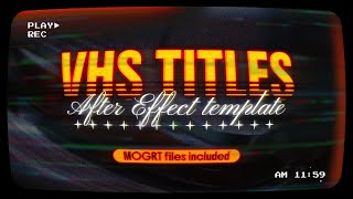 VHS Titles | After Effects Template