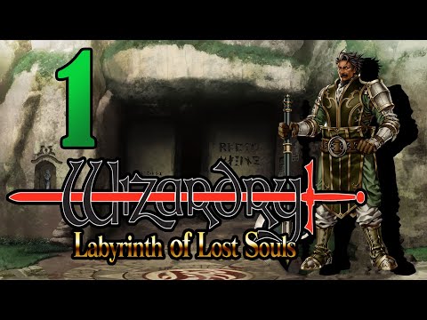 [PC] Wizardry: Labyrinth of Lost Souls «The Dungeon of Trials / Floor 1 u0026 2» ⚡ 1