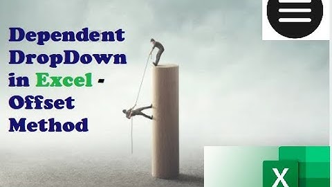 001. Create Dependent dropdown Menu with Offset