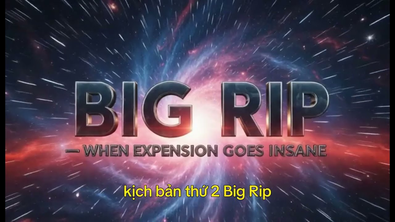 Giải Mã Vật Chất Tối & Năng Lượng Tối: Big Freeze, Big Rip Hay Big Crunch? ⭐