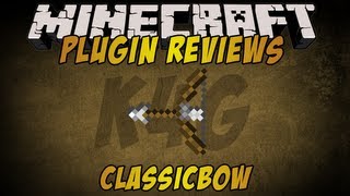 Minecraft: ClassicBow V5.4 Plugin for CraftBukkit