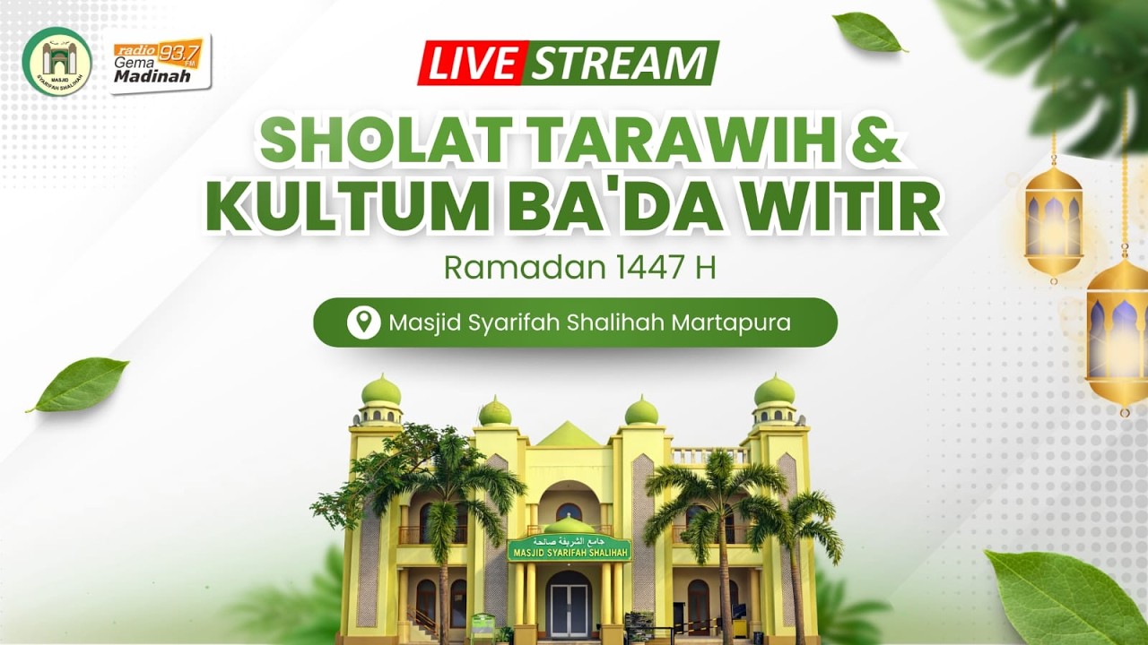 🔴[LIVE] KULTUM BADA WITIR - Ustadz Dr. Syadam Husein Al-Katiri, MA