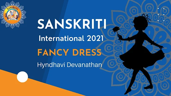 Sanskriti International 2021 | Fancy Dress Contest | Hyndhavi Devanathan