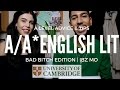 A/A* ENGLISH LITERATURE A LEVEL ADVICE & TIPS (BAD B**CH EDITION) | IBZ MO