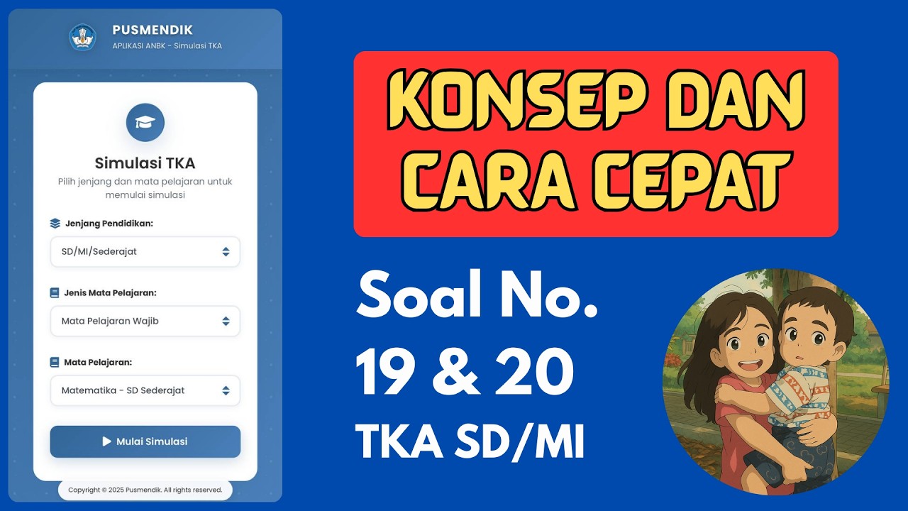 SOAL NO. 19 & 20 (dari 30) TKA MATEMATIKA SD MI 2026 | Kisi-Kisi Resmi Pusmendik Kemendikdasmen