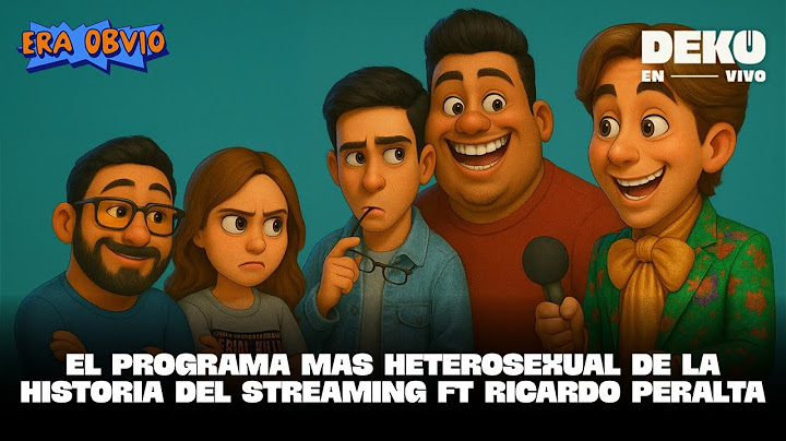 El programa más hetersoexual de la historia del streaming Ft Ricardo Peralta