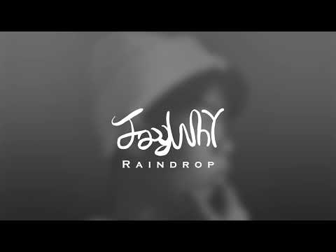 JayWhY (제이와이) - Raindrop (Official beat.)