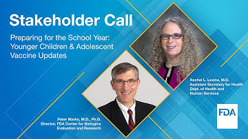 Stakeholder Call: Preparing for the School Year: Younger Children & Adolescent Vaccine Updates