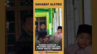 Download Lagu 2 ANAK SANTRI TERMENUNG Melihat Teman-temannya Dikunjungi Orang Tuanya, Sedangkan Mereka Tidak MP3