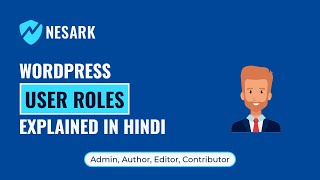 How to add Admin, Author, Editor, Contributor in WordPress | WordPress User Roles Explained | Nesark