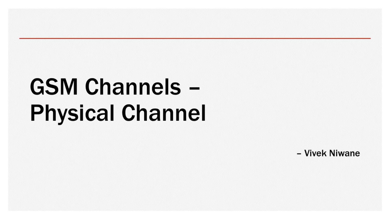 GSM Channels – Physical Channel