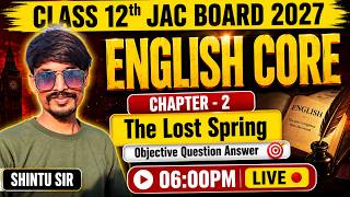 Class 12 English Core Chapter 2 | Lost Spring | Objective Question Answer in Hindi | JAC BOARD 2026