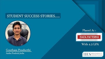 Student Success Story |100% Placements at IIES | Goutham Pendurthi Placed @DATA PATTERNS for 4.2 LPA