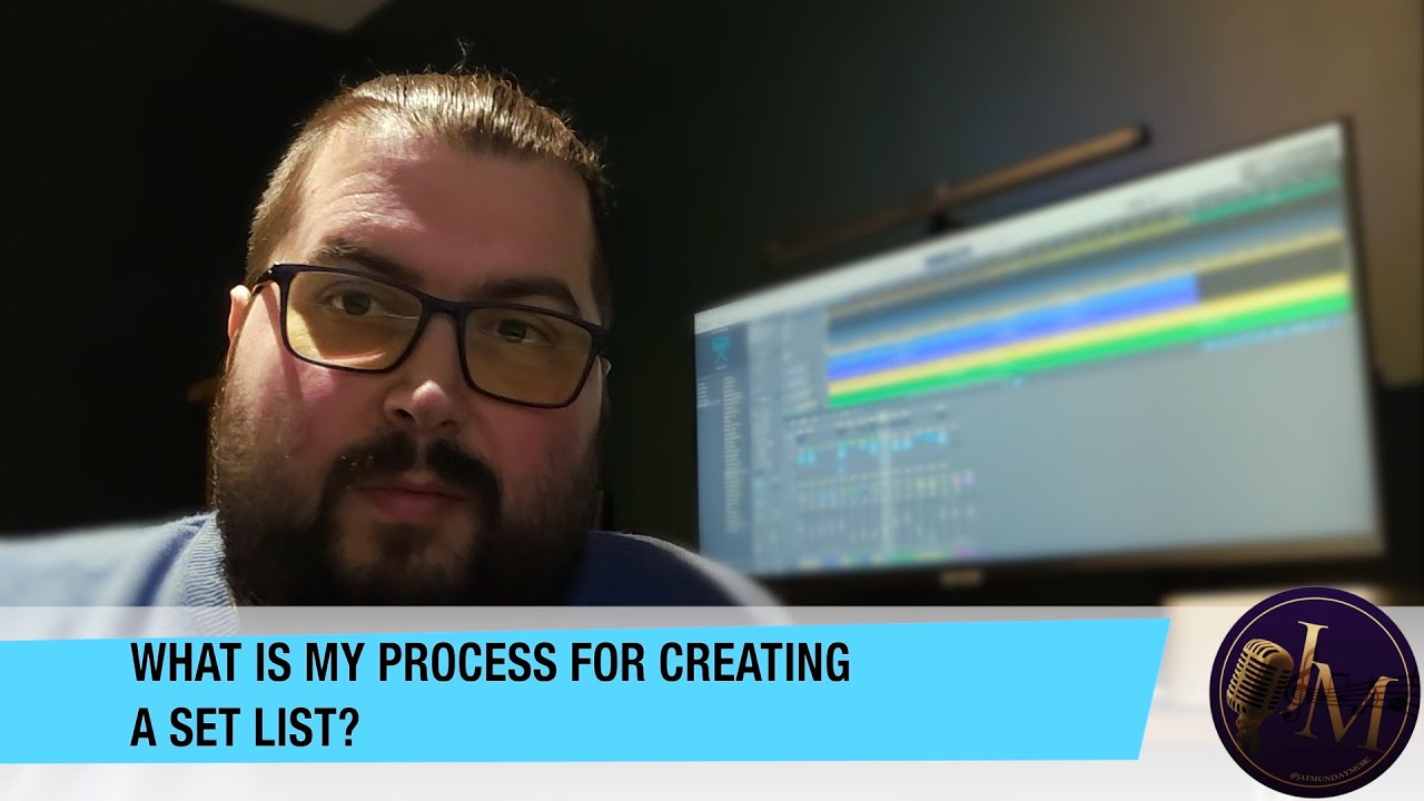 Ask Me Anything! What is my process for creating a Set List