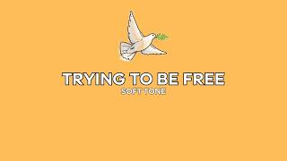 Trying to be free - Soft Tone (Official Audio) screenshot 4