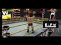 BLPW Episode 7