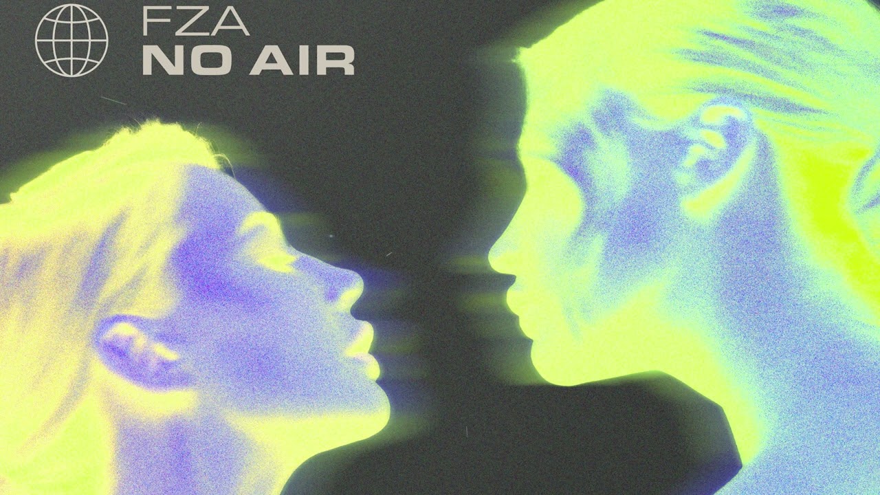 Watch FZA - No Air on YouTube