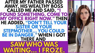 After My Father's Funeral, His Boss Called Me And Said, Come To My Office Right Now....