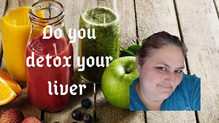 Do You Detox Your Liver