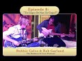 To Capo Or Not To Capo? Robbie Calvo &amp; Rob Garland