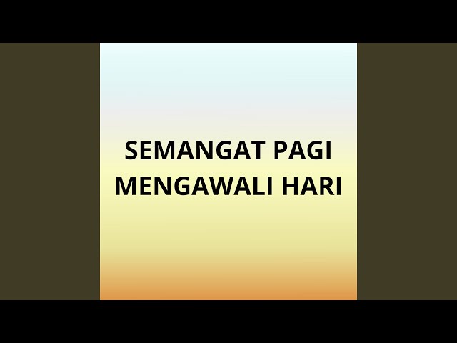 Semangat Pagi Mengawali Hari (Acoustic)