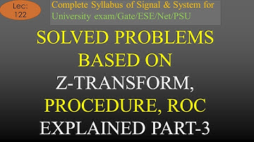 Solved Problems Based o Z Transform Part 3 | S & S | R K Classes | Hindi | Lec-122