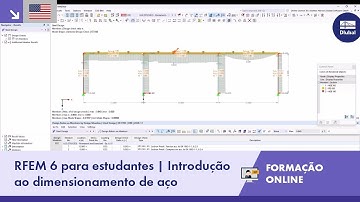 [EN] RFEM 6 para estudantes | Introdução ao dimensionamento de aço | 06 de novembro de 2024