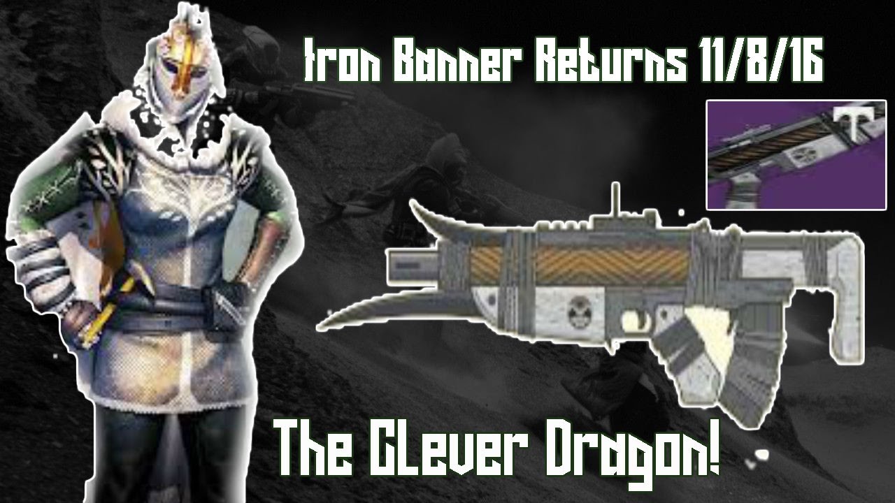 DESTINY THE IRON BANNER RETURNS! GOD ROLL "CLEVER DRAGON" BEING SOLD! YouTube