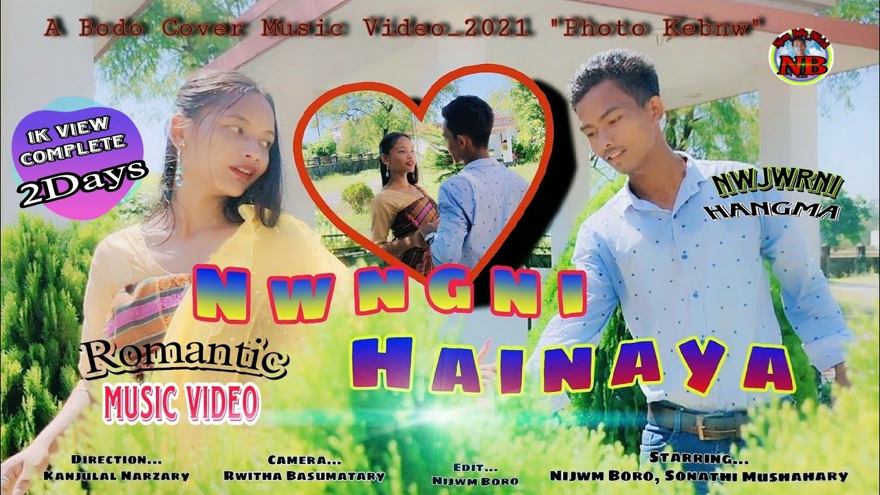 Nwngni Hainaya A Bodo Music Video Album  2021 Nwjwrni Hangmanijwmboroofficial2020