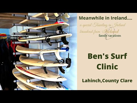 Visiting Ben's Surf Clinic in Lahinch, Ireland