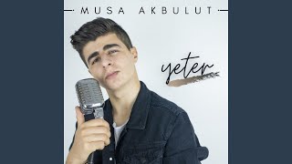Yeter - Musa Akbulut