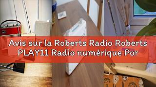 Avis sur la Roberts Radio Roberts PLAY11 Radio numérique Portable FM/Dab/Dab+, Blanc