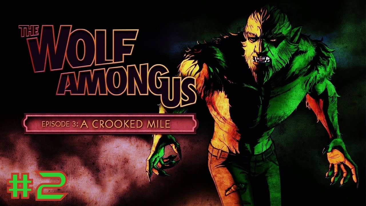 The Wolf Among Us: Episode 3 - PC Gameplay #2