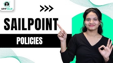 SailPoint Policies for Effective Identity Management | SailPoint Policies in IdentityNow | Upptalk