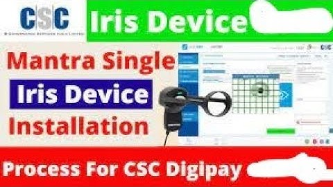 csc digipay new update | how to use iris in digipay | iris rd installation process | iris scanner