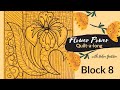 Block 8 ~ Flower Power Quilt-a-long