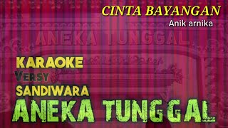 CINTA BAYANGAN KARAOKE Versy SANDIWARA (Anik arnika) Cover KARAOKE