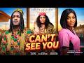 CAN'T SEE YOU - MICHAEL DAPPA, MIWA OLORUNFEMI - Nigerian Movies 2026 Latest Full Movies