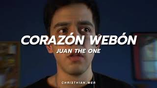 Corazón Webón - Juan The One | letra[video] | Song Tiktok (Tiktok:@jualescano)