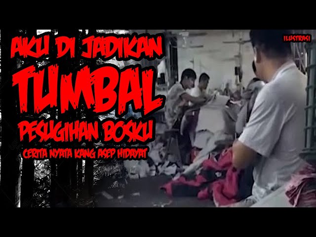 CERITA MISTERI KISAH NYATA KANG DAYAT - AKU DI JADIKAN TUMBAL PESUGIHAN BOSKU class=