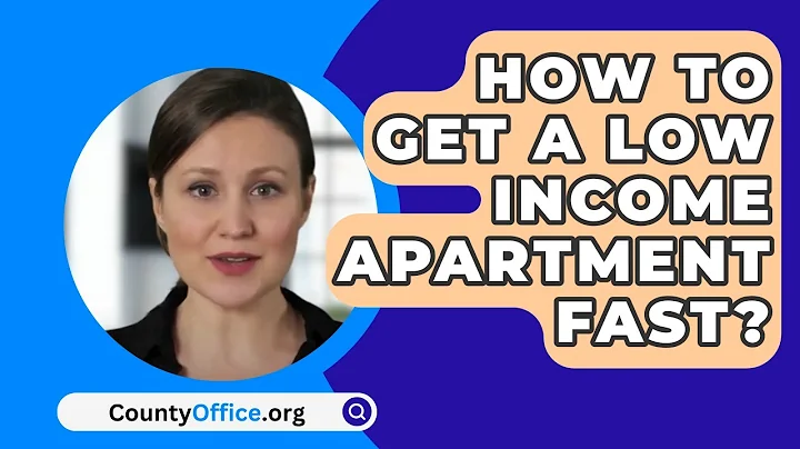 How To Get A Low Income Apartment Fast? - CountyOffice.org