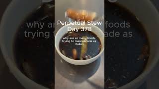 Day 378 Perpetual Stew Day 378 Perpetual Stew