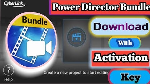 How to install Power Director Bundle Version ! Download without water mark