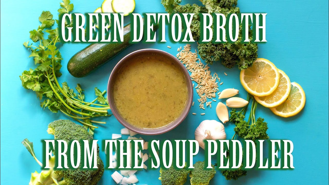Green Detox Broth Recipe YouTube