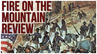 Fire on the Mountain Review | Legion Wargames | Wargame Historical Game | US Civil War