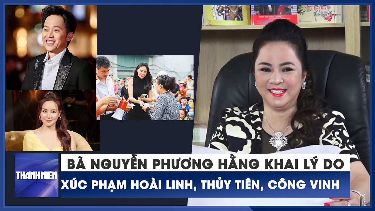 Bà Nguyễn Phương Hằng khai lý do xúc phạm Hoài Linh,... - youtube